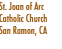 St. Joan of Arc
Catholic Church
San Ramon, CA